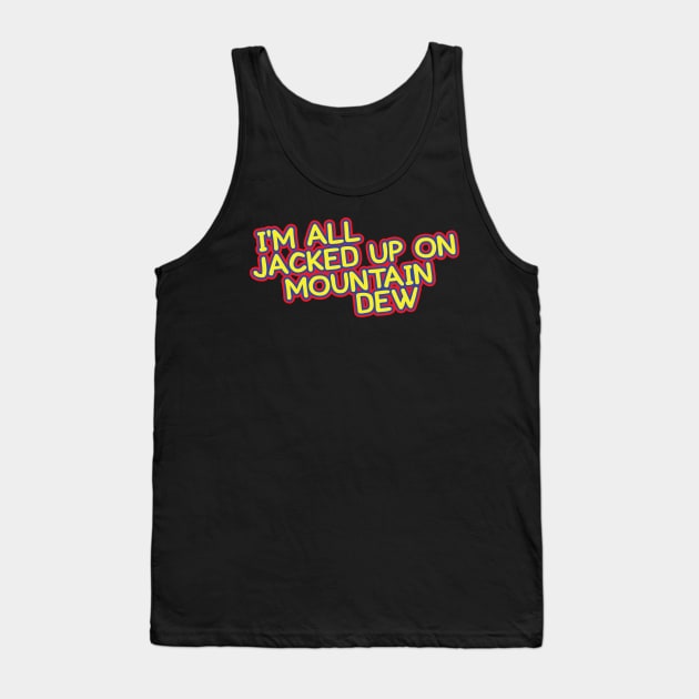 Mountain Dew // Typography Design Tank Top by Trendsdk